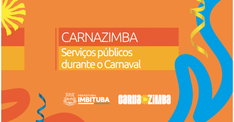 Carnazimba 2026: confira como ficam os serviços públicos durante o Carnaval
