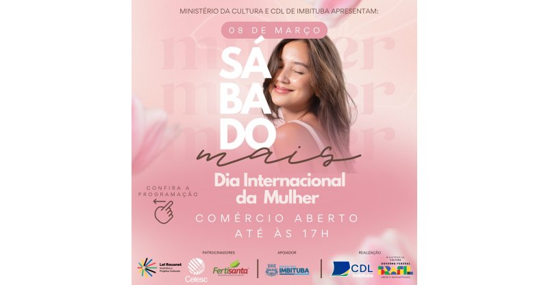 IMBITUBA / CDL promoverá neste 08/março seu sábado especial ao 