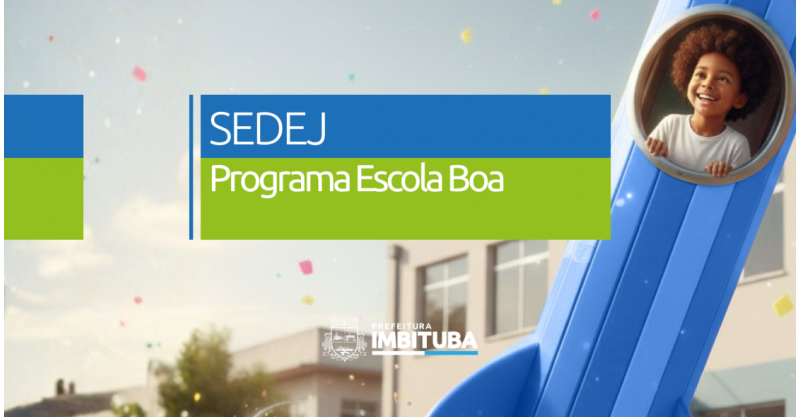 Imbituba lança Programa Escola Boa e anuncia investimento de R$ 30 milhões para transformar a educação municipal