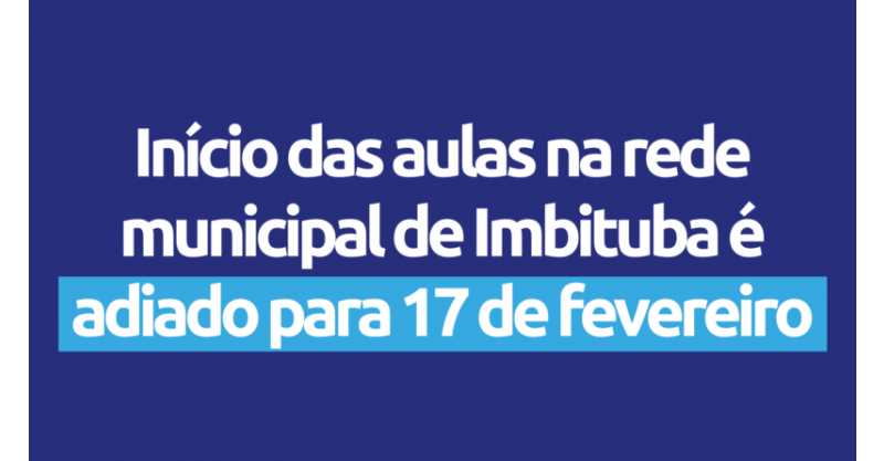 Início das aulas na rede municipal de Imbituba é adiado para 17 de fevereiro