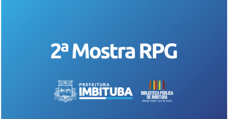 Mostra RPG volta a acontecer na Biblioteca pública de Imbituba