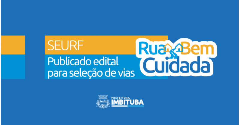 SEURF publica edital para seleção de vias do programa Rua Bem Cuidada