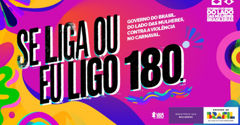 Governo lança campanha contra assédio no Carnaval 2026 com foco no Ligue 180