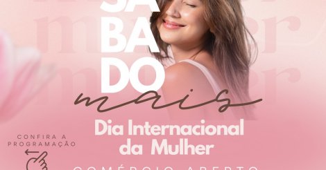 IMBITUBA / CDL promoverá neste 08/março seu sábado especial ao 