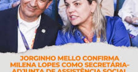 Jorginho Mello confirma ex-prefeita como secretária-adjunta de Assistência Social