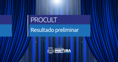 Prefeitura de Imbituba publica resultado preliminar do PROCULT 2026