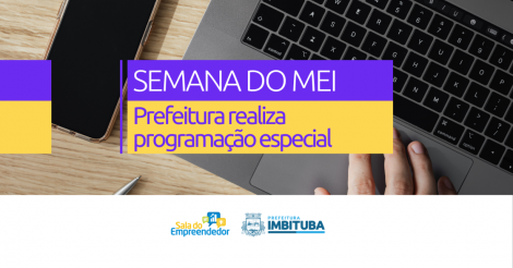 Prefeitura de Imbituba realiza programação especial durante a Semana do MEI