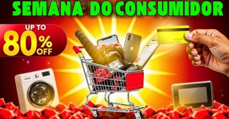 Semana do Consumidor: oportunidades e dicas para aproveitar as melhores ofertas