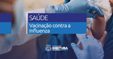 Vacina contra a gripe será disponibilizada para toda a população de Imbituba a partir de 1º de junho
